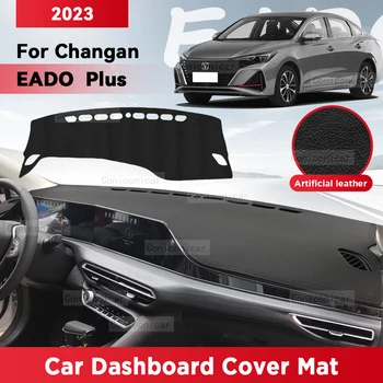 CHANGAN EADO için artı 2023 araba Dashboard kapak Mat güneş gölge Pad önlemek ışık Mat enstrüman halı koruma aksesuarları