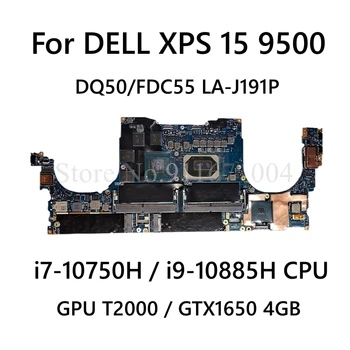 LA-J191P İle ı7 ı9-10th Gen CPU T2000 / GTX1650 V4G GPU Laptop Anakart Dell XPS 15 9500 İçin Hassas 5550 Dizüstü Anakart